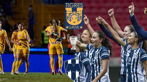 ¡lista La Final Tigres Y Rayadas Disputarán El Título De La Liga Mx