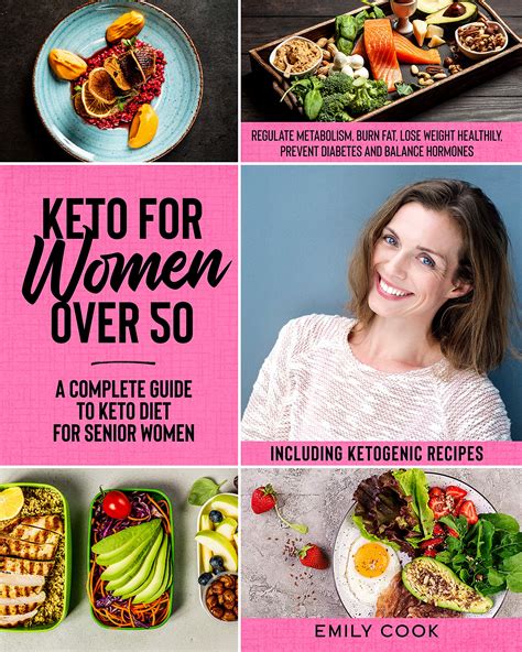 Keto For Women Over 50 A Complete Guide To Keto Diet For Senior Women