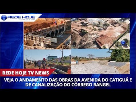 Veja O Andamento Das Obras Da Avenida Do Catigu E De Canaliza O Do