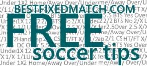 Today Soccer Tips Best Fixed Match Correct Score Betting