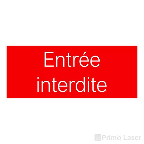 Plaque De Porte Entr E Interdite Avec Texte Grav Plastique Primolaser