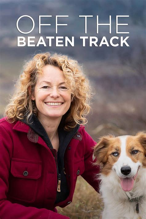 Watch Kate Humble Off The Beaten Track Online Season 1 2017 Tv Guide