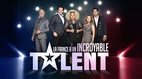 La France A Un Incroyable Talent En Replay Revoir Toutes Les Missions