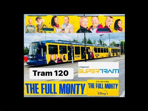 Stagecoach Sheffield SuperTram 120 In Full Monty Livery YouTube