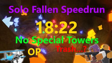 18 22 Solo Fallen Speedrun Without Special Towers Tower Defense