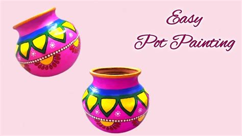 Beautiful Pot Painting Idea Easy Pot Painting Matka Decoration