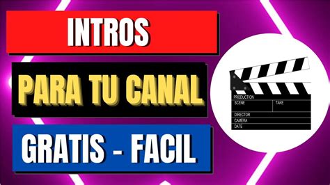 Como Hacer INTROS Para Mi Canal De YOUTUBE Facil YouTube