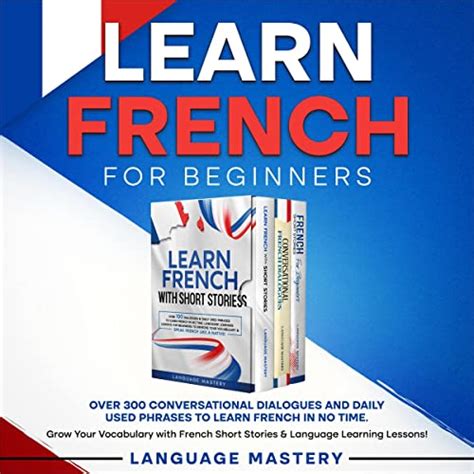 Amazon Co Jp Learn French For Beginners Over 300 Conversational