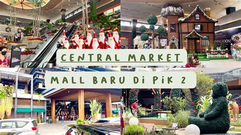 Mall Baru Di Pik Central Market Pik Centralmarket Youtube