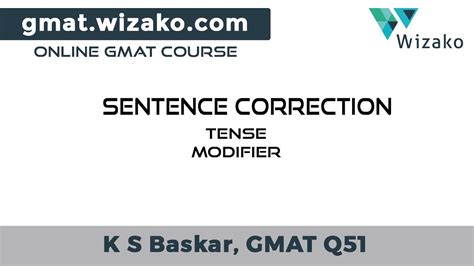 Gmat Sentence Correction Sample Question Tense Modifier Gmat