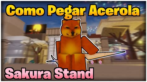 Unob Como Pegar Acerola Showcase Sakura Stand Youtube