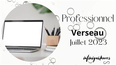 Verseau Professionnel Juillet Youtube