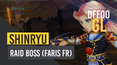 DFFOO GL Raid Boss Faris FR SHINRYU Tifa Faris Kain YouTube