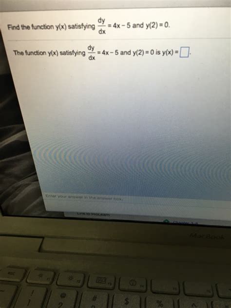 Solved Find The Function Y X Satisfying Dy Dx 4x 5 And