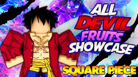 All Devil Fruits Showcase In New Roblox One Piece Game Square Piece