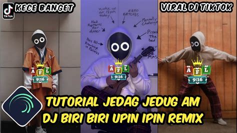 Tutorial Jedag Jedug Alight Motion Dj Biri Biri Upin Ipin Remix Youtube