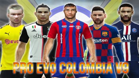 Review Parche Pro Evo Colombia Versi N Para El Pes Youtube