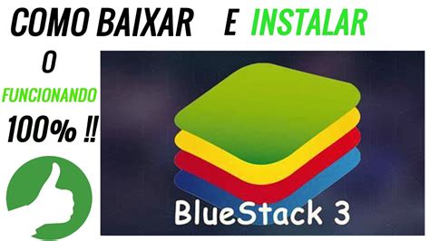 Como Baixar E Instalar O Bluestack 3 Funcionando 100 Youtube