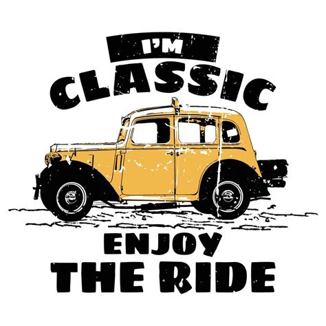 Im Classic Enjoy The Ride T Shirt Design 12743714 Vector Art At Vecteezy