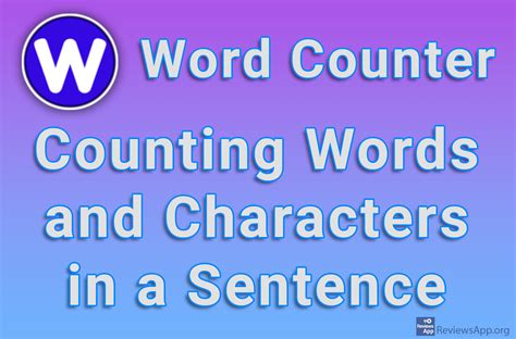 Word Counter Counting Words And Characters In A Sentence ‐ Reviews App