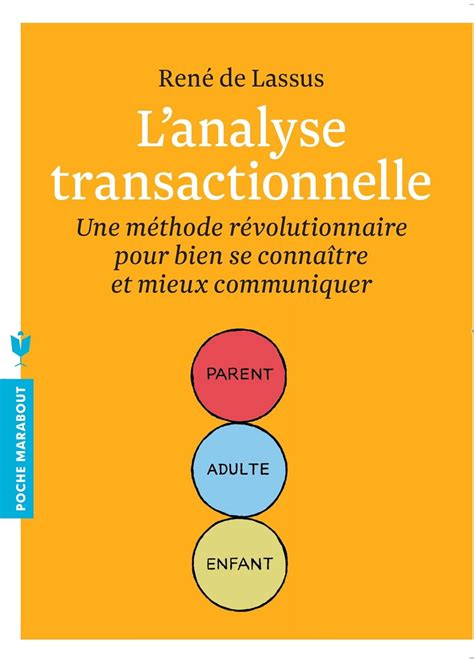 Amazon Fr L Analyse Transactionnelle Une M Thode R Volutionnaire