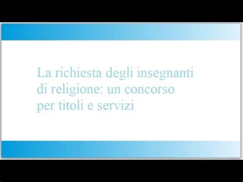 La Richiesta Degli Insegnanti Di Religione Un Concorso Per Titoli E