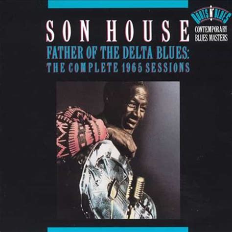 List of All Top Son House Albums, Ranked