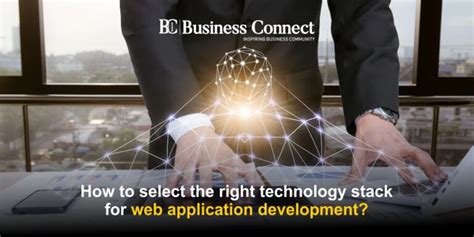 How To Select The Right Technology Stack For Web Application