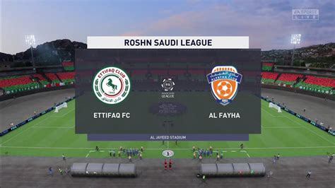 Fifa 23 Ettifaq Fc Vs Al Fayha Roshn Saudi League Gameplay Youtube