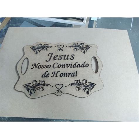 Placa Casamento Jesus Nosso Convidado De Honra Shopee Brasil