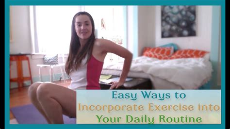 Easy Ways To Incorporate Exercise Into Your Daily Routine Youtube