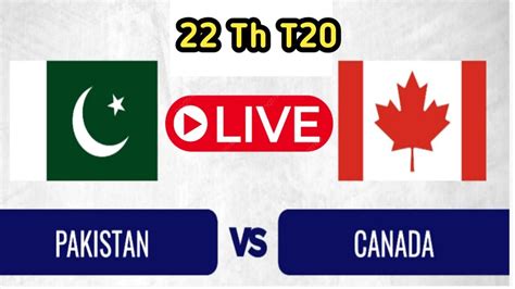 Pakistan Vs Canada Match Live Scores Pak Vs Can Live Match Icc