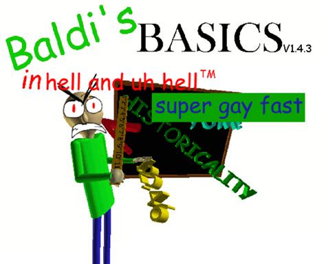 Baldi S Basics Super Gay Fast By Kaka