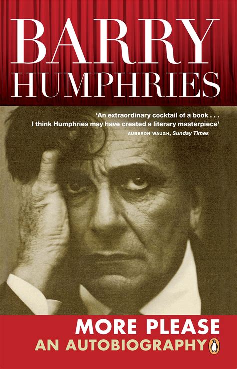 More Please by Barry Humphries - Penguin Books Australia