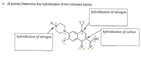 Solved 4. (6 points) Determine the hybridization of the | Chegg.com