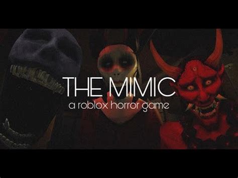 THE SCARIEST ROBLOX GAME EVER The Mimic YouTube