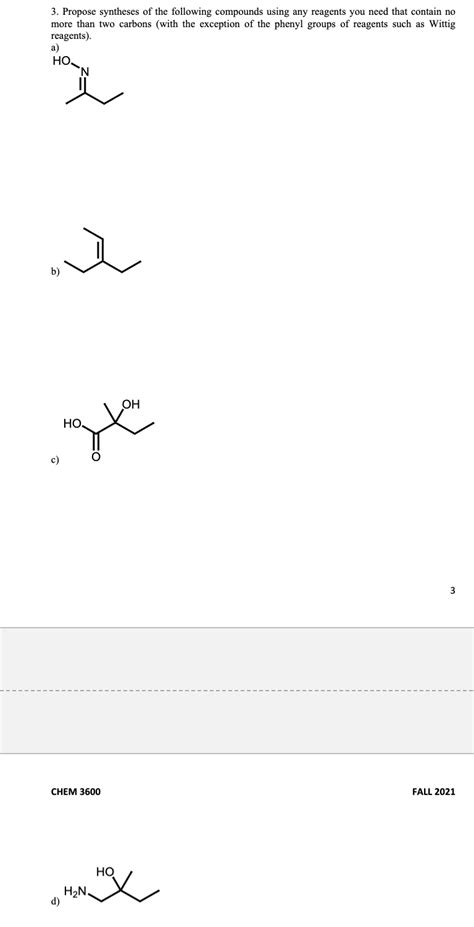 Solved Propose Syntheses Of The Following Compounds Using Any