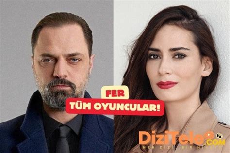 Fer Oyuncuları Güncel Oyuncu Kadrosu DiziTele