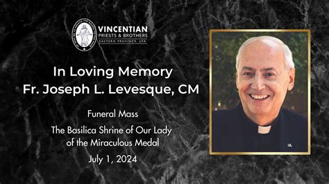 Fr Joseph Levesque CM Funeral Mass From The Basilica Shrine Of Our