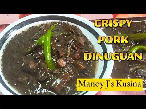 How To Cook Dinuguan Crispy Dinuguan Recipe Youtube