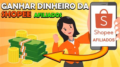 COMO GANHAR DINHEIRO O SHOPEE YouTube