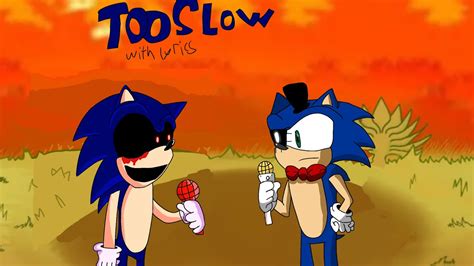 Too Slow With Lyrics Vs Sonic Exe Cover Youtube