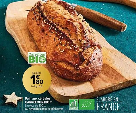 Promo Pain Aux Céréales Carrefour Bio chez Carrefour Contact