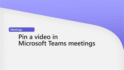 How To Pin A Video In A Microsoft Teams Meeting Youtube