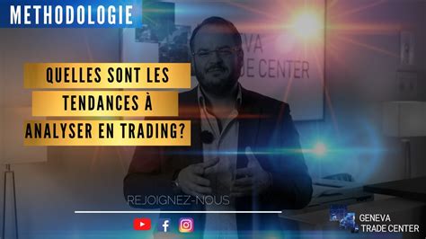 Quelles Sont Les Tendances Analyser En Trading Youtube