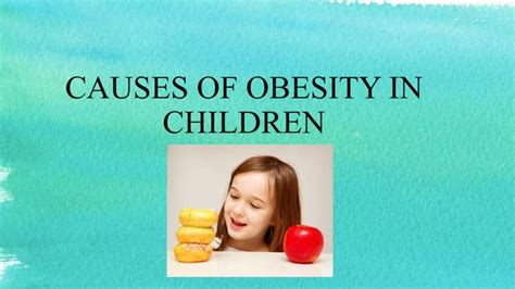 Causes Of Obesity In Children | PPT