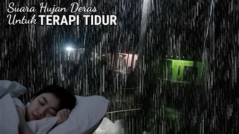 Hujan Deras Petir Mengguyur Desa Saya Dimalam Hari Cocok Buat Tidur