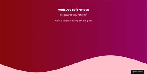 Web Dev Ref Wavy Background Using Css Clip Path Codesandbox