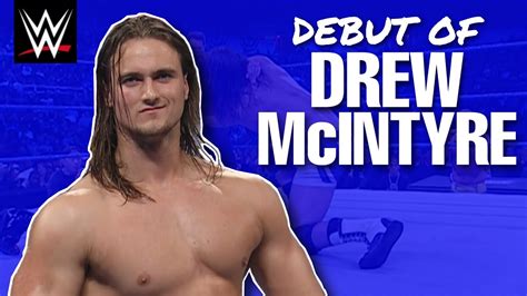 Drew Mcintyre Wwe Debut Story Of How Drew Was Rushed Onto Tv 3 Weeks