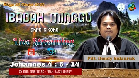 Live Ibadah Online Gkps Cikoko Minggu Oktober Oleh Pdt